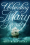 The Unbinding of Mary Reade - 9781510742437 by Miriam McNamara, 9781510742437