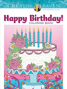 Creative Haven Happy Birthday! Coloring Book by Jessica Mazurkiewicz, 9780486828442