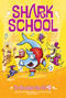 Shark School 3-Books-in-1! #2 (The Boy Who Cried Shark; A Fin-tastic Finish; Splash Dance) by Davy Ocean, Aaron Blecha, 9781534433298