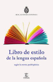 Libro de estilo de la lengua española (Spanish Edition) by Real Academia Española, 9786070757143
