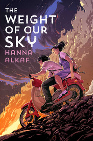 The Weight of Our Sky by Hanna Alkaf, 9781534426085