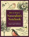 How to Keep a Naturalist's Notebook by Susan Leigh Tomlinson, 9780811735681