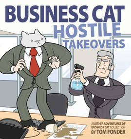 Business Cat: Hostile Takeovers by Tom Fonder, 9781524850814