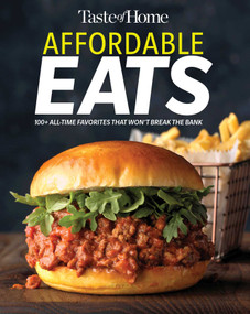 Taste of Home Affordable Eats (237 All Time Favorites that Won't Break the Bank) by Taste of Home, 9781617657900