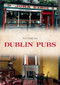 Dublin Pubs by Pat Dargan, 9781445684253