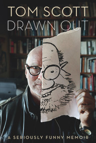 Drawn Out (A Seriously Funny Memoir) - 9781988547046 by Tom Scott, 9781988547046