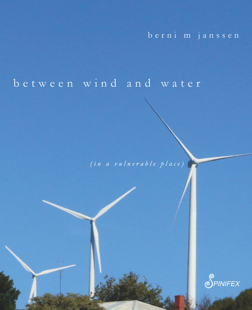 Between Wind and Water by berni M janssen, 9781925581591