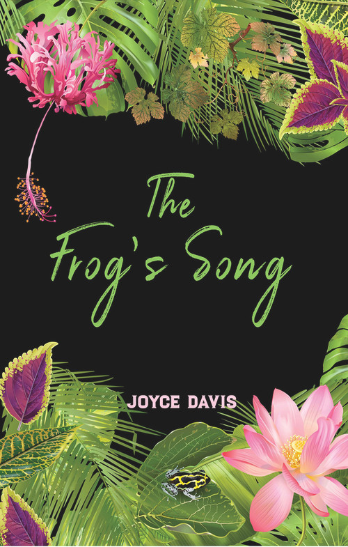 The Frog's Song by Joyce Davis, 9781947548145