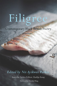 Filigree (Contemporary Black British Poetry) by Nii Ayikwei Parkes, Dorothy Wang, 9781845234263
