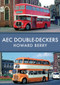 AEC Double-Deckers by Howard Berry, 9781445677590