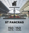 St Pancras International (150 Facts for 150 Years) by The History Press, 9780750987813