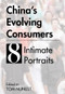 China's Evolving Consumers (8 Intimate Portraits) by Tom Nunlist, 9789888422906