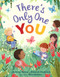 There's Only One You by Kathryn Heling, Deborah Hembrook, Rosie Butcher, 9781454922926