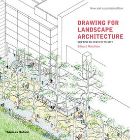 Drawing for Landscape Architecture (Sketch to Screen to Site) - 9780500294888 by Edward Hutchison, 9780500294888