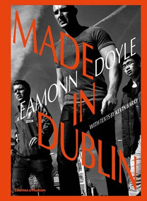 Eamonn Doyle: Made in Dublin by Eamonn Doyle, Kevin Barry, 9780500545089