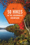 50 Hikes in the Adirondack Mountains by Bill Ingersoll, 9781682683033