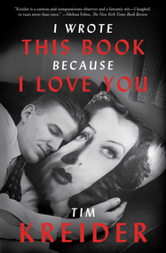 I Wrote This Book Because I Love You (Essays) - 9781476739014 by Tim Kreider, 9781476739014