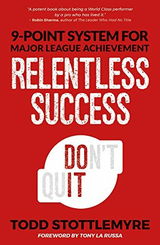 Relentless Success (7-Point System for Major League Achievement) by Todd Stottlemyre, Tony La Russa, 9781613398876