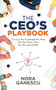 The CEO's Playbook (Turning the Employees You Have into the Dream Team You Always Wanted) by Nora Ganescu, 9781683503101
