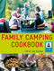 The Family Camping Cookbook (Delicious, Easy-to-Make Food the Whole Family Will Love) by Tiff Easton, Jim Easton, 9781848990081
