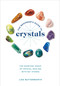 The Beginner's Guide to Crystals (The Everyday Magic of Crystal Healing, with 65+ Stones) by Lisa Butterworth, 9781984856548
