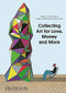 Collecting Art for Love, Money and More by Ethan Wagner, Thea Westreich Wagner, 9780714849775