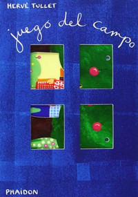 Juego del Campo (The Countryside Game) (Spanish Edition) by Hervé Tullet, 9780714865881