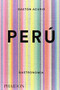 Peru. Gastronomia (Peru: The Cookbook) (Spanish Edition) by Gastón Acurio, 9780714870045