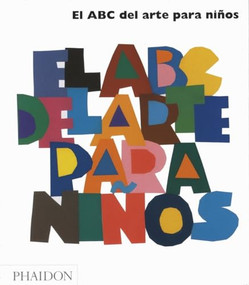 El ABC del Arte para Niños - Blanco (Art Book for Children) (Spanish Edition) by Gilda Williams, 9780714898636