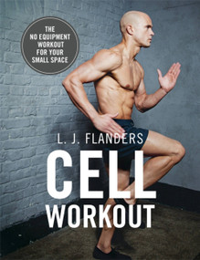 Cell Workout by L J Flanders, 9781473656017