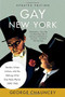 Gay New York (Gender, Urban Culture, and the Making of the Gay Male World, 1890-1940) by George Chauncey, 9781541699212