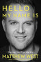 Hello, My Name Is (Discovering Your True Identity) by Matthew West, 9781617958601