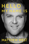 Hello, My Name Is (Discovering Your True Identity) by Matthew West, 9781617958601