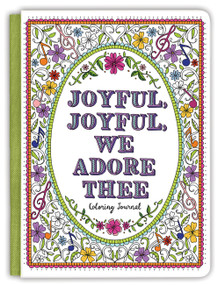 Joyful, Joyful We Adore Thee Coloring Journal by Ellie Claire, 9781633261495