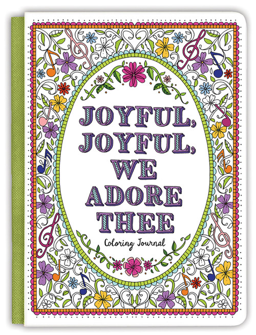 Joyful, Joyful We Adore Thee Coloring Journal by Ellie Claire, 9781633261495