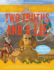 Two Truths and a Lie: Histories and Mysteries - 9780062418876 by Ammi-Joan Paquette, Laurie Ann Thompson, 9780062418876