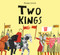 Two Kings by Emma Lewis, 9781849765961