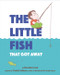The Little Fish That Got Away by Bernadine Cook, Crockett Johnson, 9780062431806