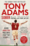 Sober (Football. My Story. My Life.) by Tony Adams, 9781471156755