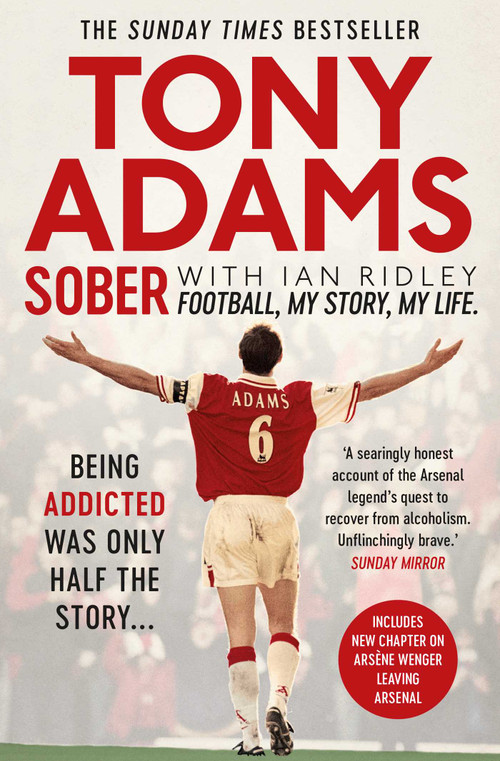 Sober (Football. My Story. My Life.) by Tony Adams, 9781471156755