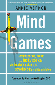 Mind Games (TELEGRAPH SPORTS BOOK AWARDS 2020 - WINNER) by Annie Vernon, 9781472949110