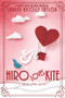 Hiro Loves Kite by Lauren Nicolle Taylor, 9781634223263