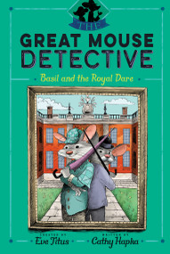 Basil and the Royal Dare by Eve Titus, Cathy Hapka, David Mottram, 9781534418639