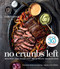 No Crumbs Left (Whole30 Endorsed, Recipes for Everyday Food Made Marvelous) by Teri Turner, Melissa Hartwig Urban, 9781328557476