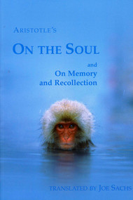 On the Soul and On Memory and Recollection by Aristotle, Joe Sachs, 9781888009170