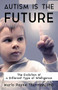 Autism Is the Future (The Evolution of a Different Type of Intelligence) by Marlo Payne Thurman, 9781941765890
