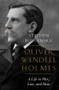 Oliver Wendell Holmes (A Life in War, Law, and Ideas) by Stephen Budiansky, 9780393634723