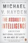The Assault on Intelligence (American National Security in an Age of Lies) - 9780525558606 by Michael V. Hayden, 9780525558606