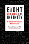 Eight Lessons on Infinity (A Mathematical Adventure) by Haim Shapira, 9781786781840