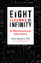 Eight Lessons on Infinity (A Mathematical Adventure) by Haim Shapira, 9781786781840